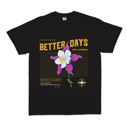 Better Days Tee